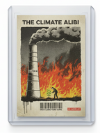 The Climate Alibi 1/1 Bootleg Sealed Trading Card - Limited Edition by Mr. Clever Art